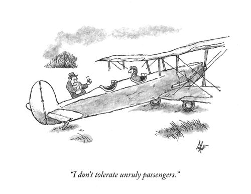 "I don't tolerate unruly passengers."