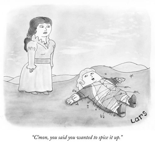 "C'mon, you said you wanted to spice it up."