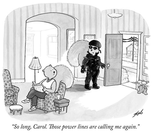"So long, Carol. Those power lines are calling me again."