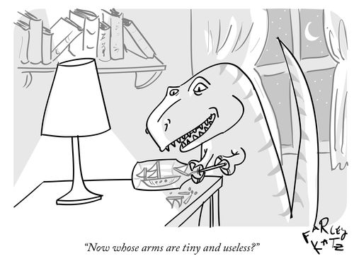 "Now whose arms are tiny and useless?"