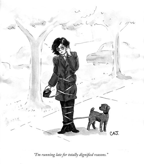"I'm running late for totally dignified reasons."