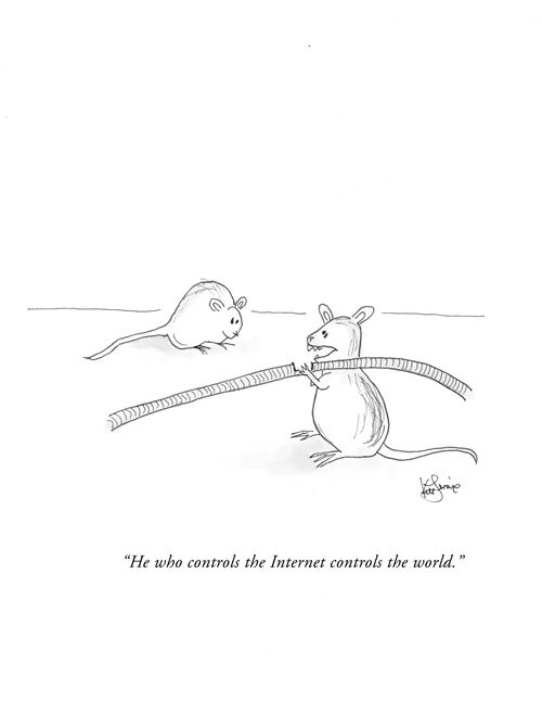 "He who controls the Internet controls the world."