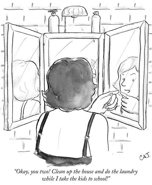 "Okay, you two! Clean up the house and do the laundry while I take the kids to school!"