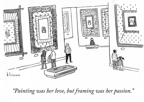 "Painting was her love, but framing was her passion."