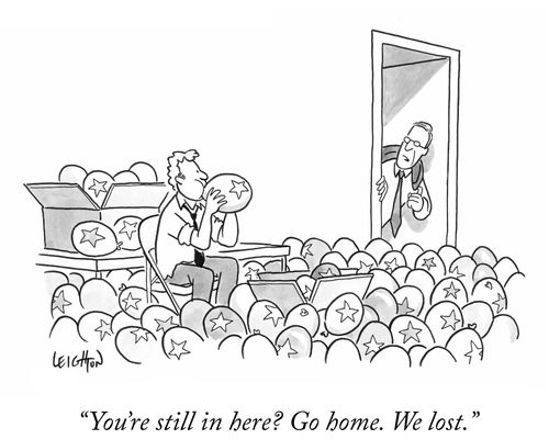 "You're still in here? Go home. We lost."