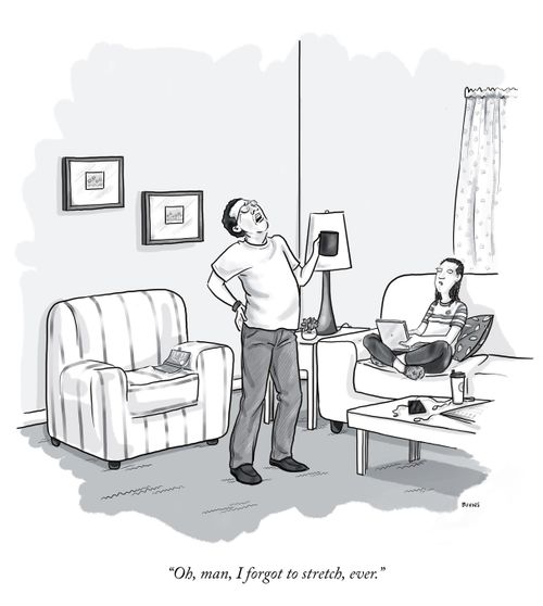 "Oh, man, I forgot to stretch, ever."