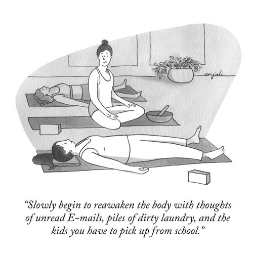 "Slowly begin to reawaken the body with thoughts of unread E-mails, piles of dirty laundry, and the kids you have to pick up from school."