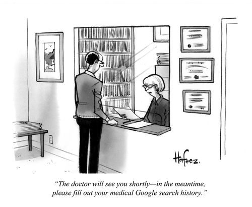 "The doctor will see you shortly—in the meantime, please fill out your medical Google search history."