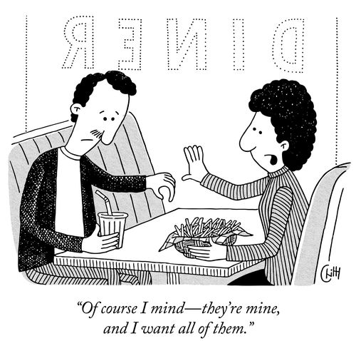 "Of course I mind—they're mine, and I want all of them."