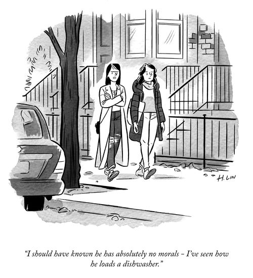 "I should have known he has absolutely no morals - I've seen how he loads a dishwasher."