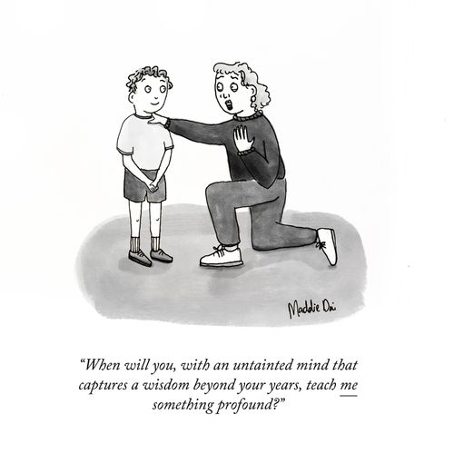 "When will you, with an untainted mind that captures a wisdom beyond your years, teach me something profound?"