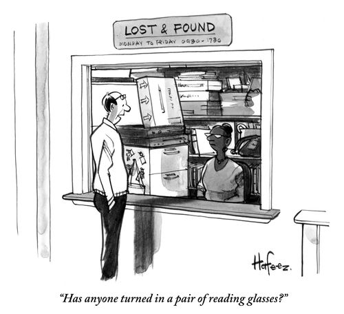 "Has anyone turned in a pair of reading glasses?"