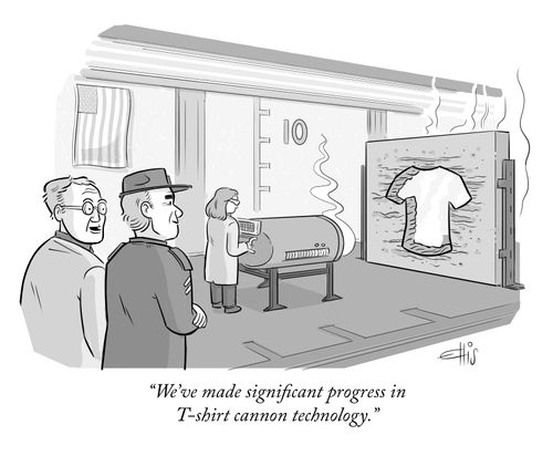 "We've made significant progress in T-shirt cannon technology."