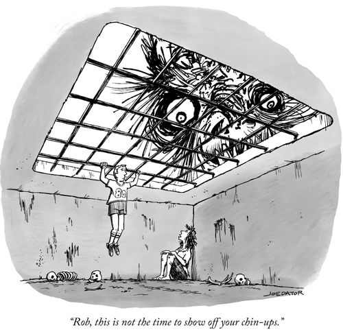 "Rob, this is not the time to show off your chin-ups."