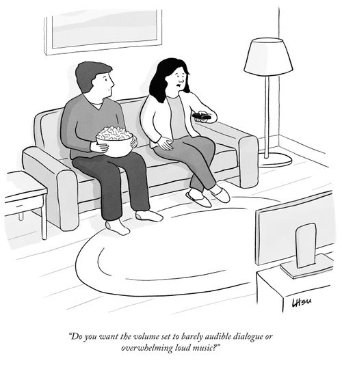 "Do you want the volume set to barely audible dialogue or overwhelming loud music?"