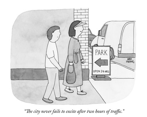 "The city never fails to excite after two hours of traffic."