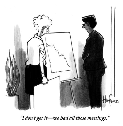 "I don’t get it - we had all those meetings."