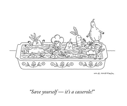 "Save yourself — it’s a casserole!"
