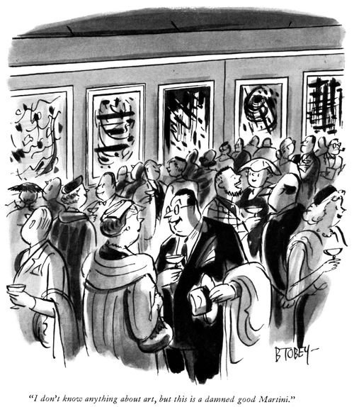 "I don't know anything about art, but this is a damned good Martini."