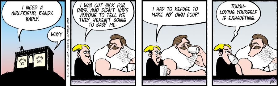 "I was out sick for days, and didn't have anyone to tell me they weren't going to baby me."