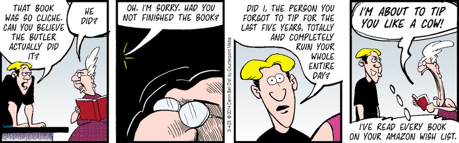 "That book was so cliche. Can you believe the butler actually did it?"
