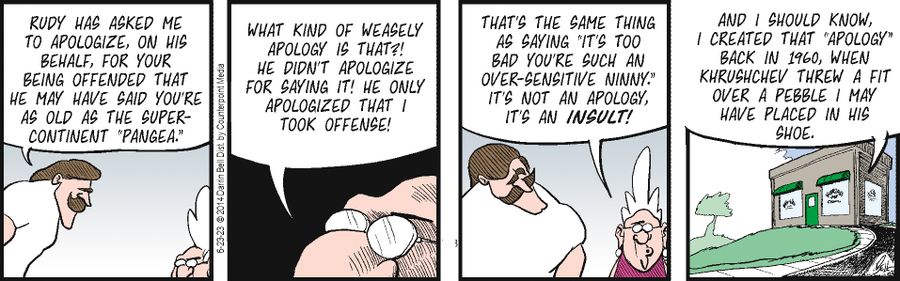"Rudy has asked me to apologize, on his behalf, for your being offended..."