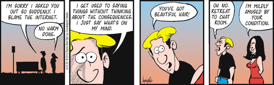 "I'm mildly amused by your condition."