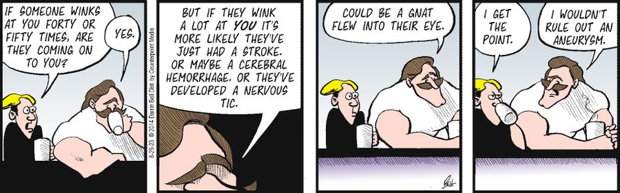 "If someone winks a you forty or fifty times, are they coming on to you?"