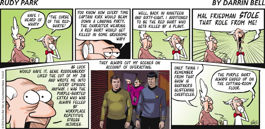 "Have I heard of what?" "The curse of the red-shirts."