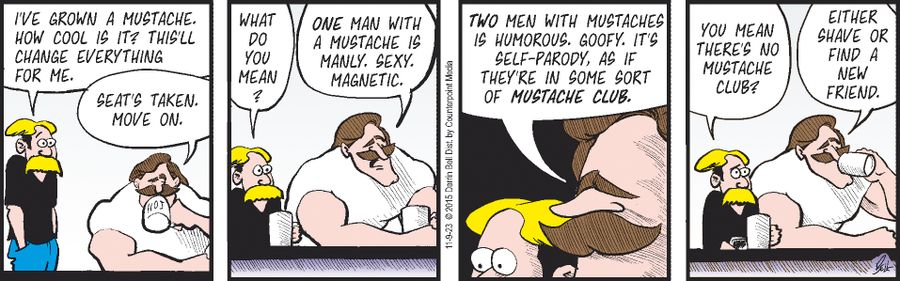 "One man with a mustache is manly. Sexy. Magnetic."