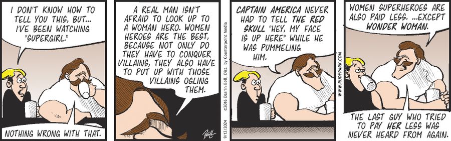 "A real man isn't afraid to look up to a woman hero...."