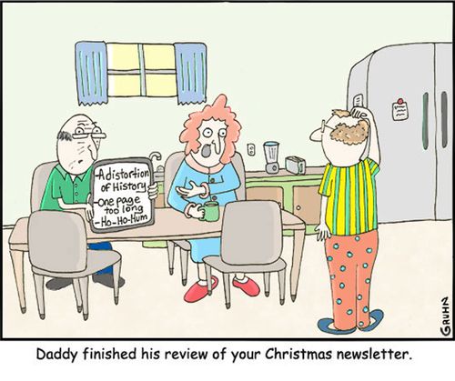 Daddy finished his review of your Christmas Newsletter.