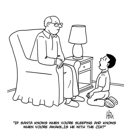 "If Santa knows when you're sleeping and knows when you're awake...is he with the CIA?"