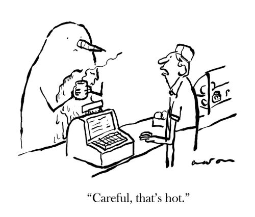 'Careful, that's hot.'