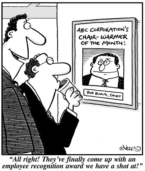 "All right! They've finally come up with an employee recognition award we have a shot at!"