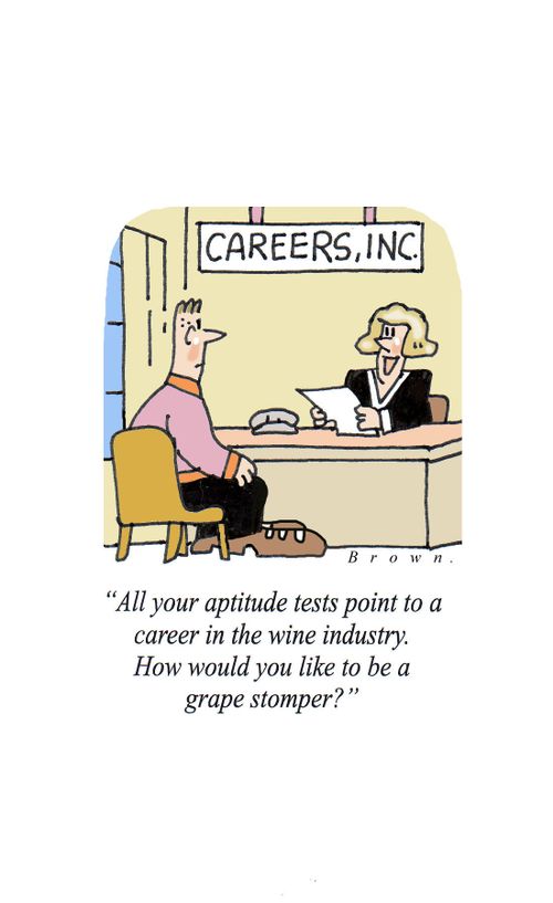 Aptitude tests point to a job in the wine industry for a young man with huge feet.