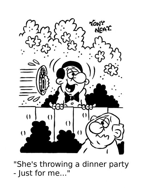 'She's throwing a dinner party - Just for me...'