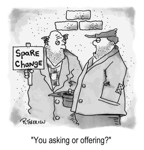 "You asking or offering?"