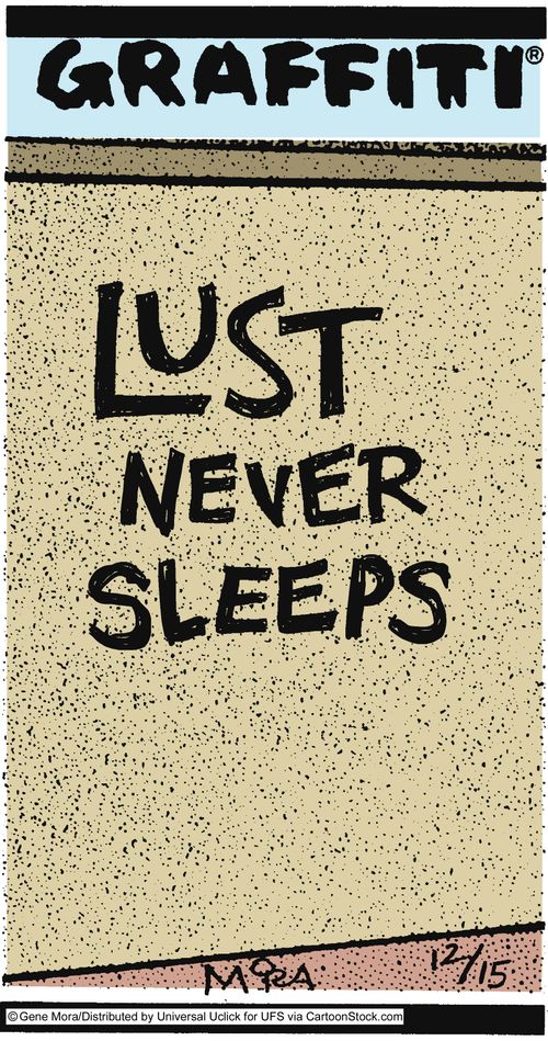 Lust never sleeps.