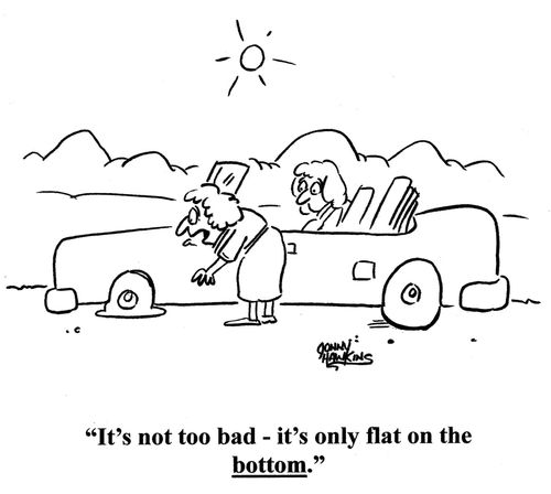 Lady about flat tire: 'It's not too bad - it's only flat on the bottom.'