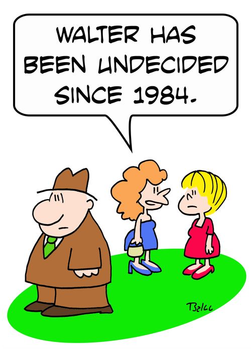 'Walter has been undecided since 1984.'
