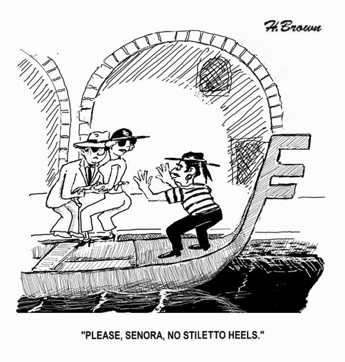 'Please, Senora, no stiletto heels.'