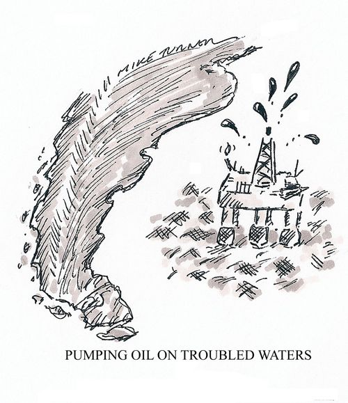 Pummping oil on troubled waters.