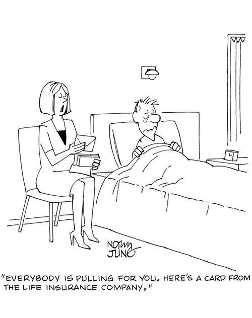'Everybody is pulling for you. Here's a card from the life insurance company.'