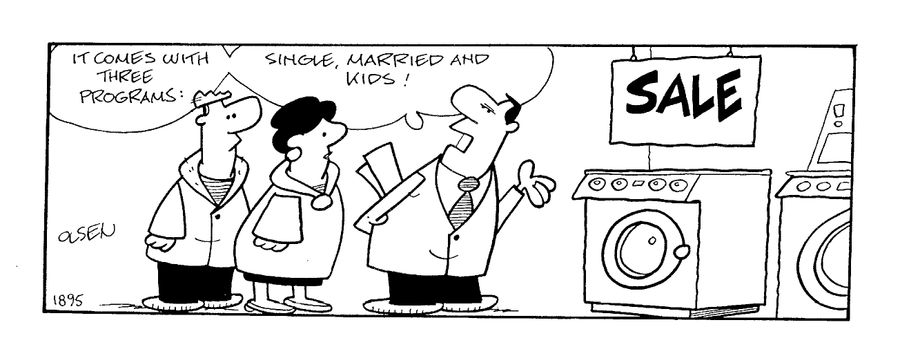 "It comes with three programs! Single, married and kids!"