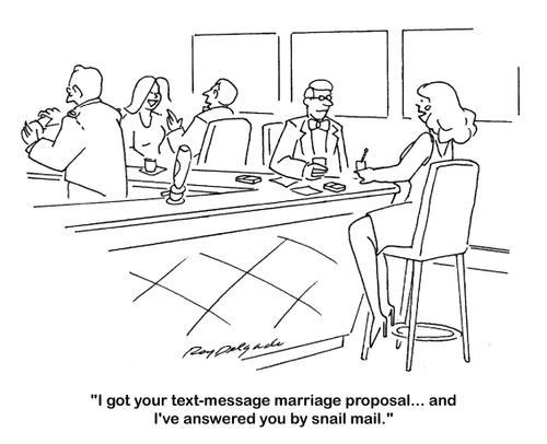 'I got your text-message marriage proposal... and I've answered you by snail mail.'