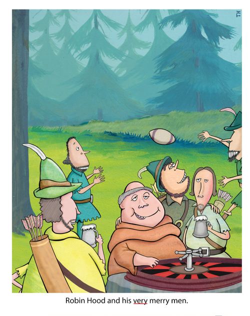 Robin Hood and his very merry men.