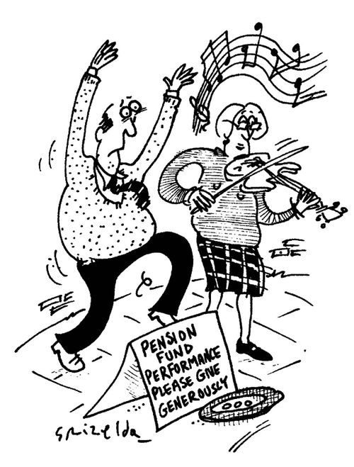 'Pension fund performance, please give generously.'