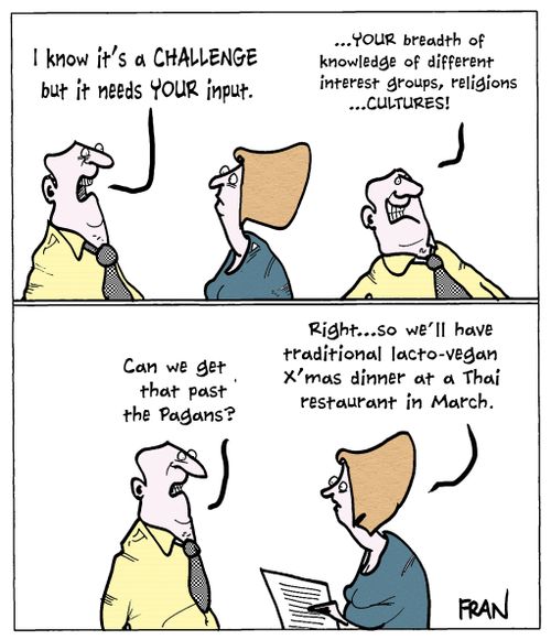 "I know it's a challenge but it needs your input...Your breadth of knowledge of different interest groups, religions...cultures!"