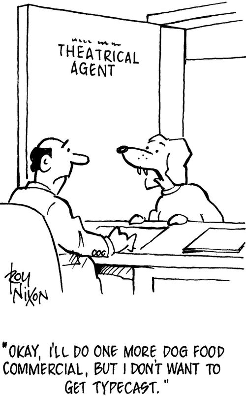 'Okay, I'll do one more dog food commercial, but I don't want to get typecast.'
